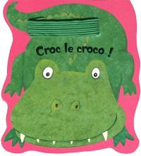 Croc le croco !