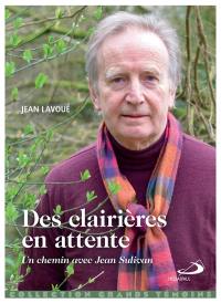 Des clairières en attente : un chemin avec Jean Sulivan