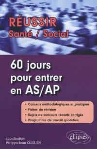 60 jours pour entrer en AS-AP