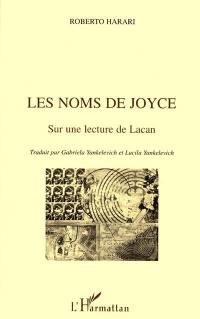 Les noms de Joyce : sur une lecture de Lacan