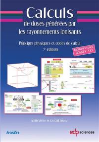 Calculs de doses générées par les rayonnements ionisants : principes physiques et codes de calcul