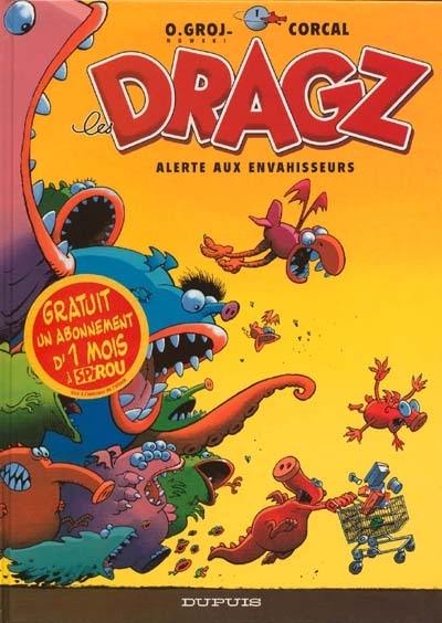 Les Dragz. Vol. 1. Alerte aux envahisseurs