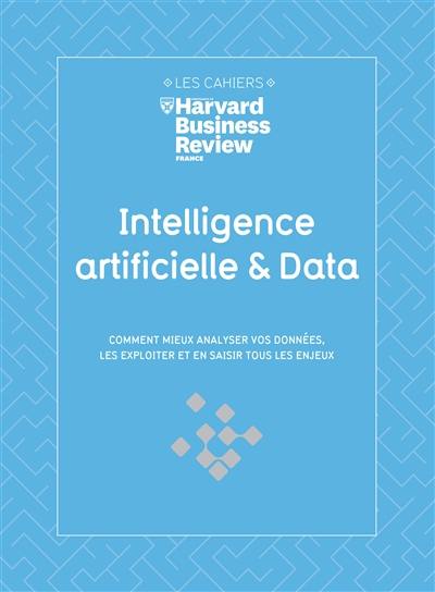 Intelligence artificielle & data : comment mieux analyser vos données, les exploiter et en saisir tous les enjeux