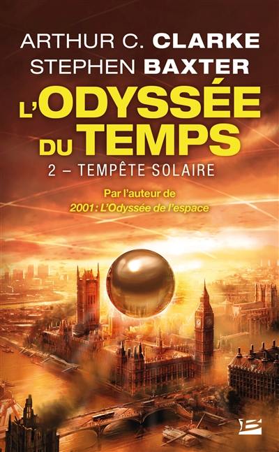 L'odyssée du temps. Vol. 2. Tempête solaire