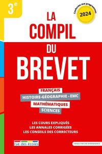 La compil du brevet 3e : 2024, conforme aux programmes