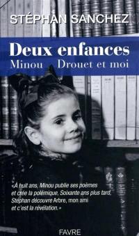 Deux enfances : Minou Drouet et moi