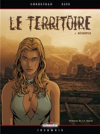 Le territoire. Vol. 1. Nécropsie