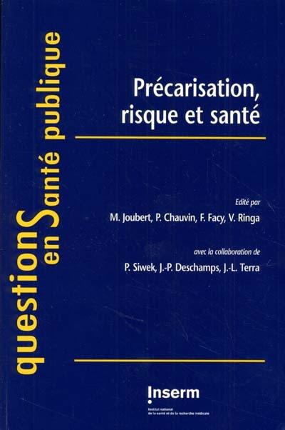 Précarisation, risque et santé