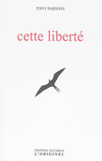 Cette liberté