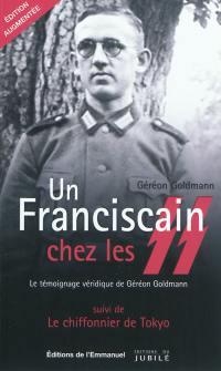 Un franciscain chez les SS : le témoignage véridique de Géréon Goldmann. Le chiffonnier de Tokyo