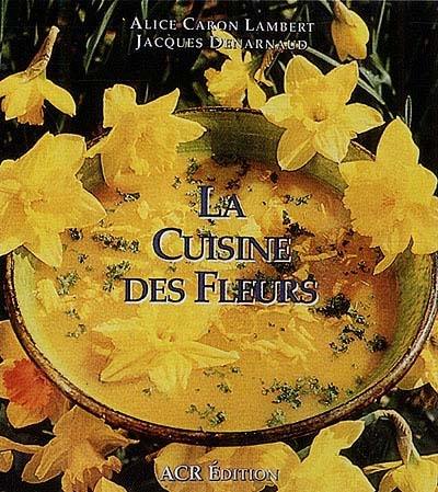 La cuisine des fleurs