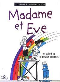 Madame et Eve. Vol. 5. Madame et Eve en voient de toutes les couleurs