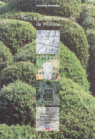 Parcs et jardins historiques de Wallonie. Vol. 3. Province de Hainaut : arrondissements de Charleroi, Thuin