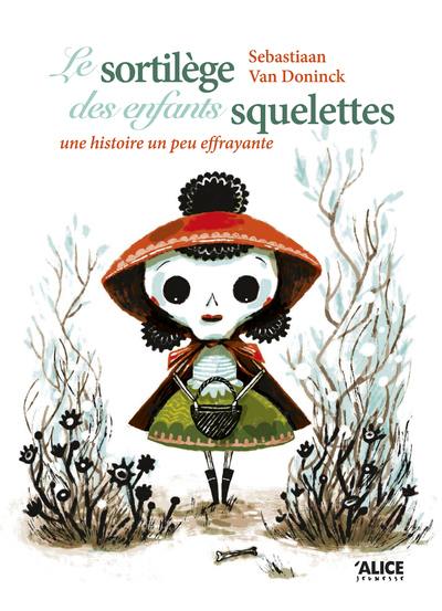 Le sortilège des enfants squelettes : une histoire un peu effrayante