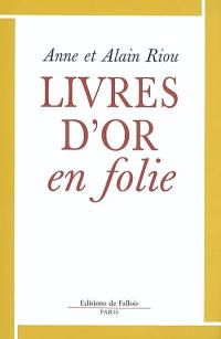 Livres d'or en folie