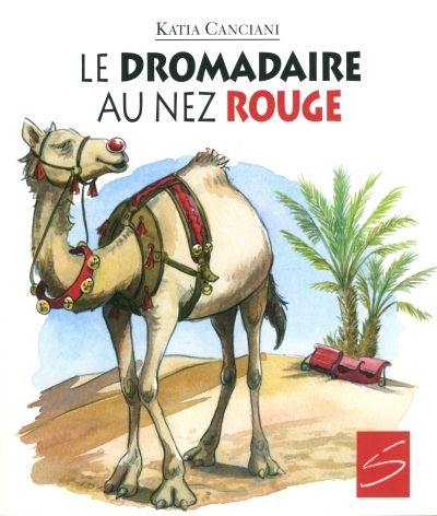 Le dromadaire au nez rouge