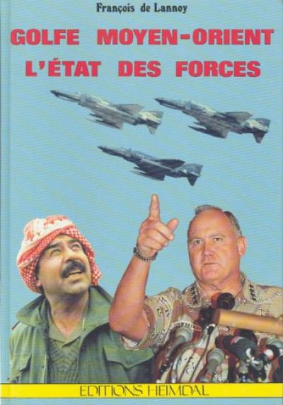 Golfe Moyen-Orient : l'état des forces