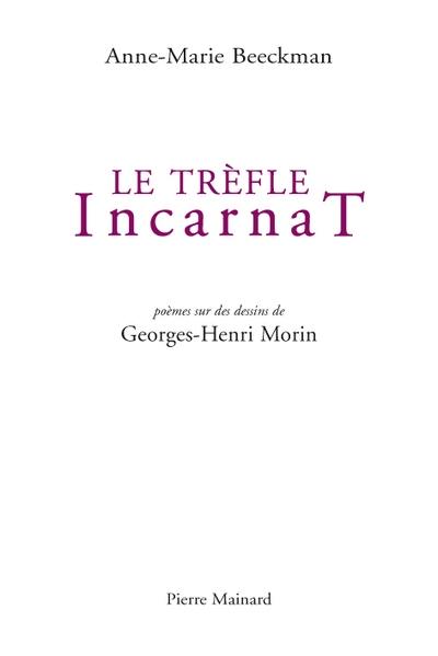 Le trèfle incarnat : une journée de Nô