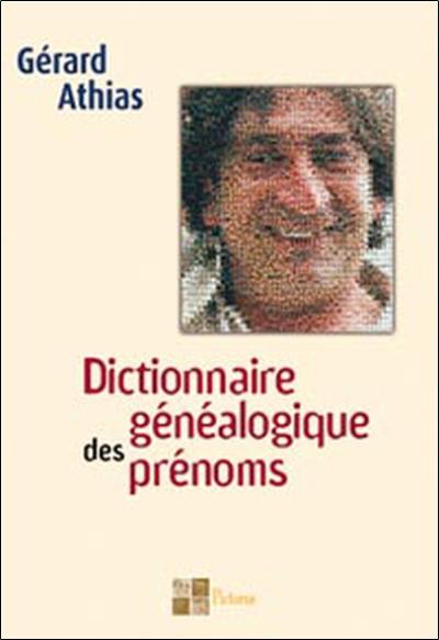 Dictionnaire généalogique des prénoms