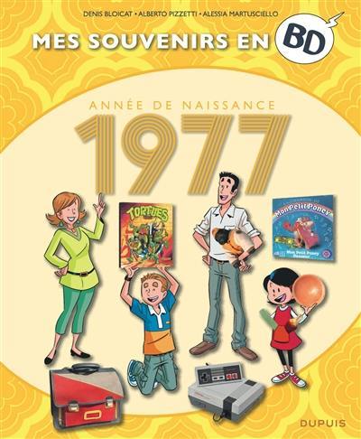 Mes souvenirs en BD. Vol. 38. Vous êtes de 1977