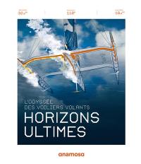 Horizons ultimes : l'odyssée des voiliers volants