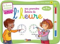 Ma première lecture de l'heure : dès 5 ans