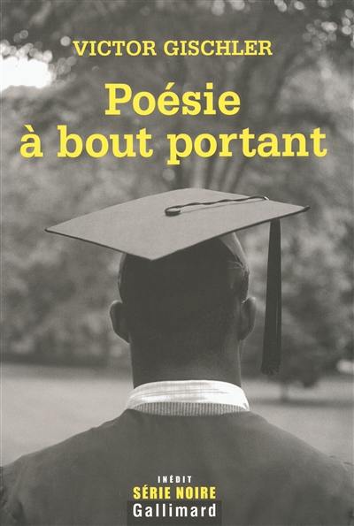 Poésie à bout portant