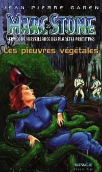 Marc Stone : service de surveillance des planètes primitives. Vol. 39. Les pieuvres végétales