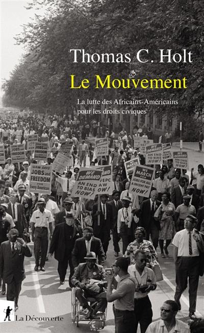 Le mouvement : la lutte des Africains-Américains pour les droits civiques