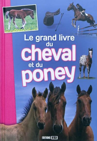 Le grand livre du cheval et du poney