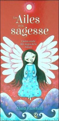 Les ailes de la sagesse : cartes oracle des anges de la nature