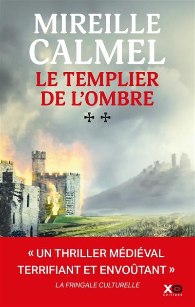 Le templier de l'ombre. Vol. 2