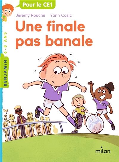 Une finale pas banale