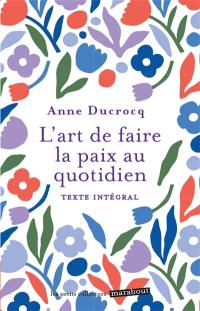 L'art de faire la paix au quotidien : éviter les conflits, les dépasser, se réconcilier