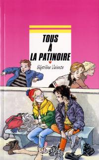 Tous à la patinoire