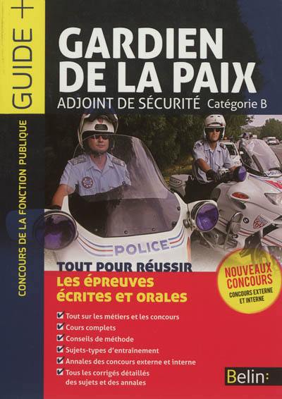 Gardien de la paix, adjoint de sécurité : catégorie B