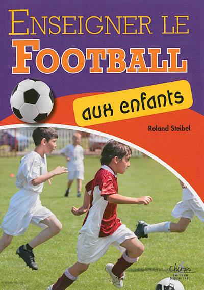 Enseigner le football aux enfants