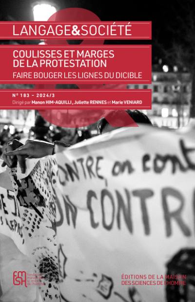 Langage et société, n° 183. Coulisses et marges de la protestation : faire bouger les lignes du dicible