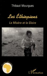 Les Ethiopiens : la misère et la gloire