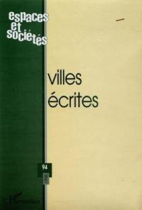 Espaces et sociétés, n° 94. Villes écrites