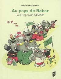 Au pays de Babar : les albums de Jean de Brunhoff