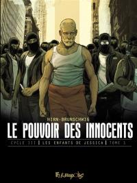 Le pouvoir des innocents, cycle III. Les enfants de Jessica. Vol. 1. Le discours