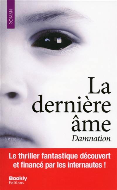 La dernière âme. Damnation