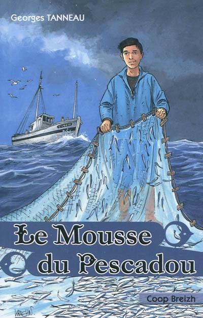 Le mousse du Pescadou : la corde des plombs