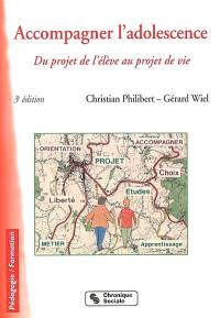 Accompagner l'adolescence : du projet de l'élève au projet de vie