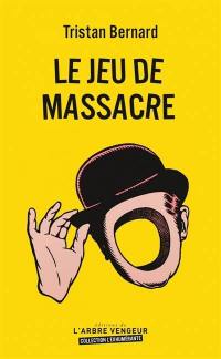 Le jeu de massacre