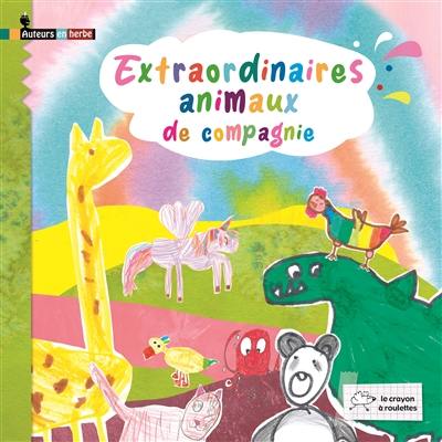 Extraordinaires animaux de compagnie