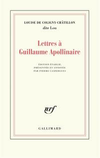 Lettres à Guillaume Apollinaire