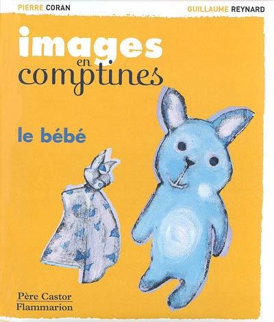 Images en comptines. Le bébé