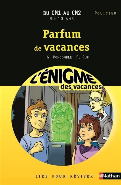 Parfum de vacances : lire pour réviser : du CM1 au CM2